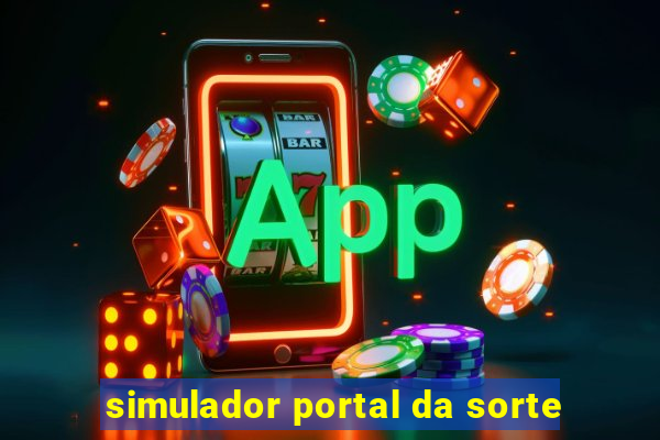 simulador portal da sorte